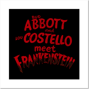 Abbot and Costello meet Frankenstein Posters and Art